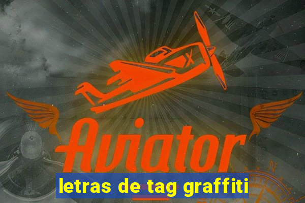 letras de tag graffiti